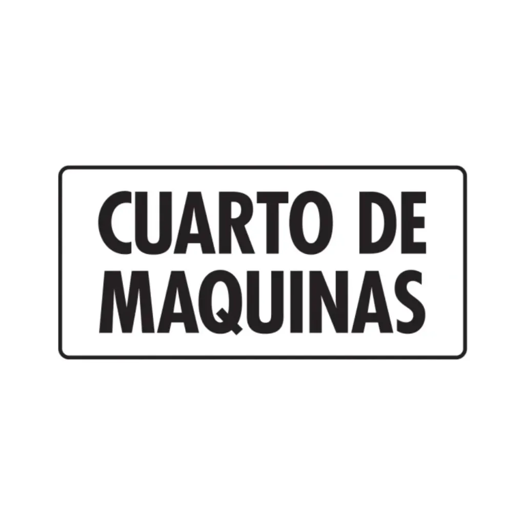 LETRERO "CUARTO DE MAQUINAS" 20X40