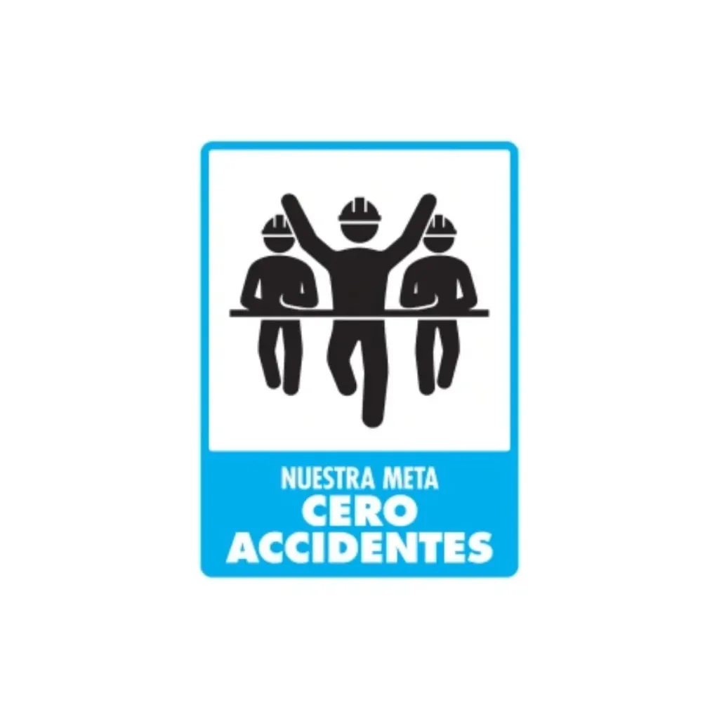 LETRERO "NUESTRA META CERO ACCIDENTES"