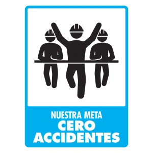 [EXTLEMCE-X] LETRERO "NUESTRA META CERO ACCIDENTES"
