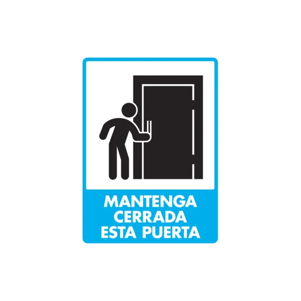 LETRERO "MANTENGA CERRADA ESTA PUERTA"