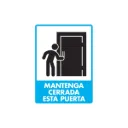 LETRERO "MANTENGA CERRADA ESTA PUERTA"