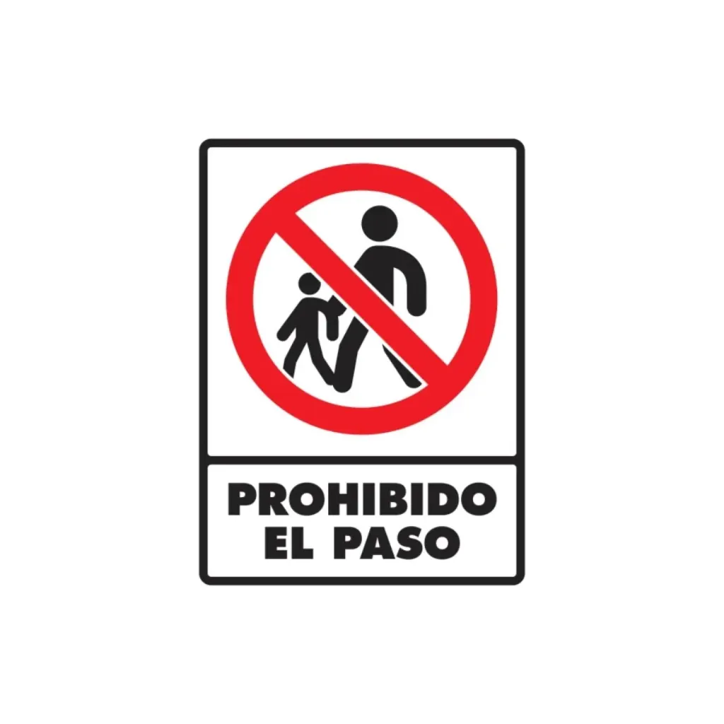 LETRERO "PROHIBIDO EL PASO" 30X40 CMS