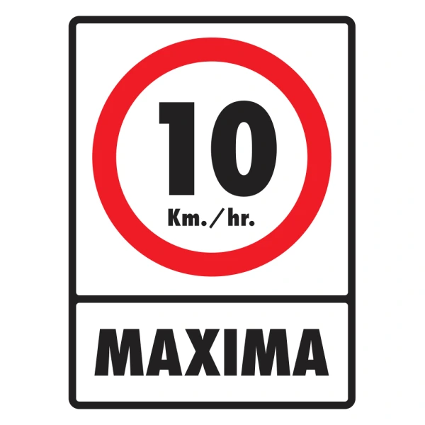 [FIRTLEVM-X] LETRERO "VELOCIDAD MAXIMA 10 KM/H" 30X40