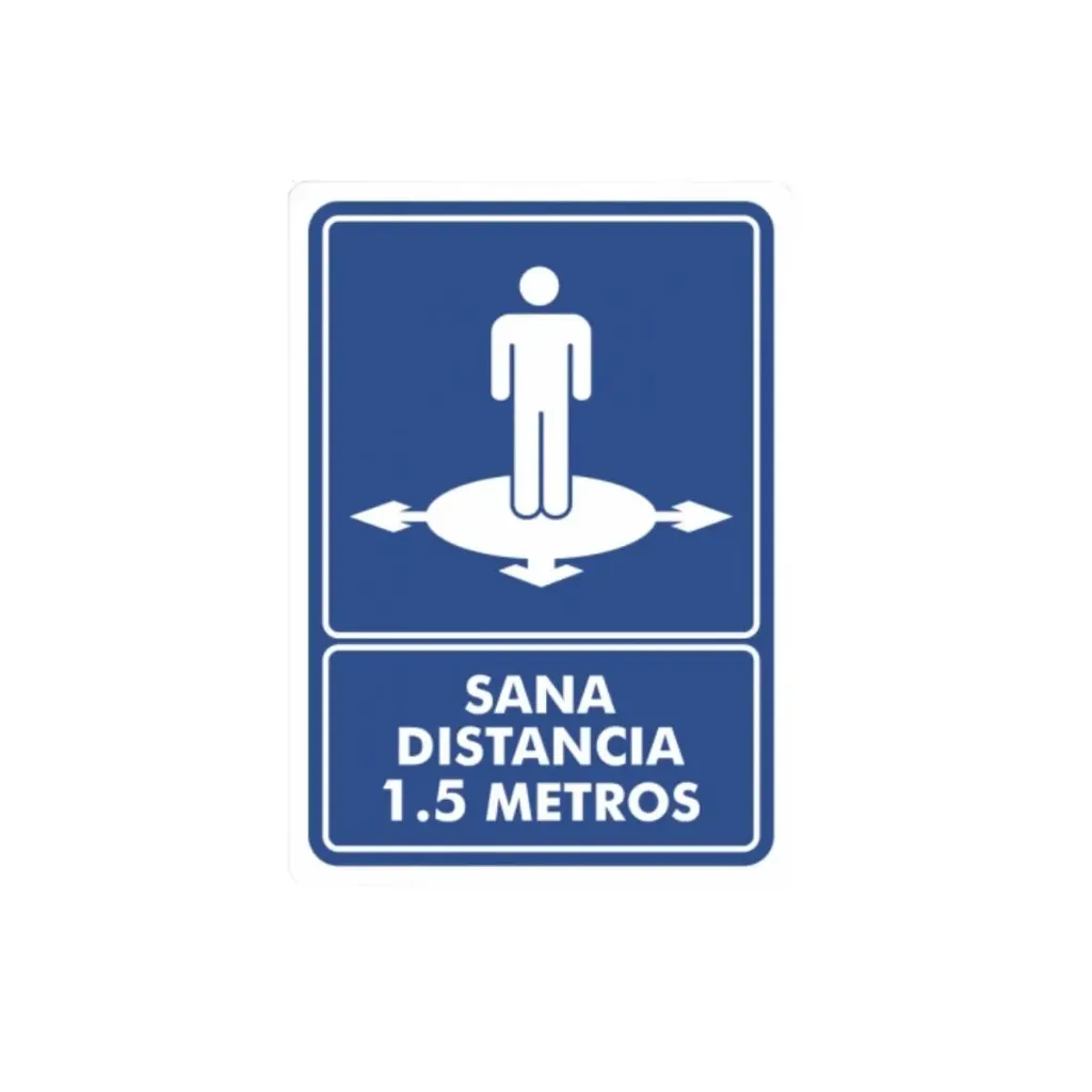 LETRERO "SANA DISTANCIA 1.5M" 30X40 CMS
